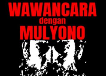 Wawancara dengan Mulyono
