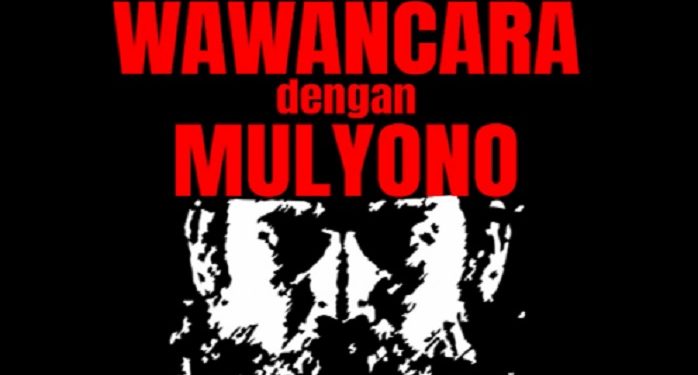 Wawancara dengan Mulyono