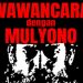 Wawancara dengan Mulyono